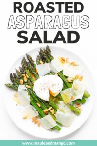 Pinterest graphic featuring an image of a warm asparagus salad topped with a poached egg and text overlay "Roasted Asparagus Salad".