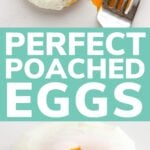 Pinterest graphic for Perfect Poached Eggs.