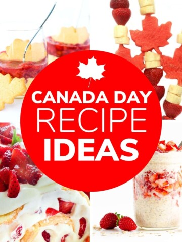 Collage of red and white foods with text overlay "Canada Day Recipe Ideas".