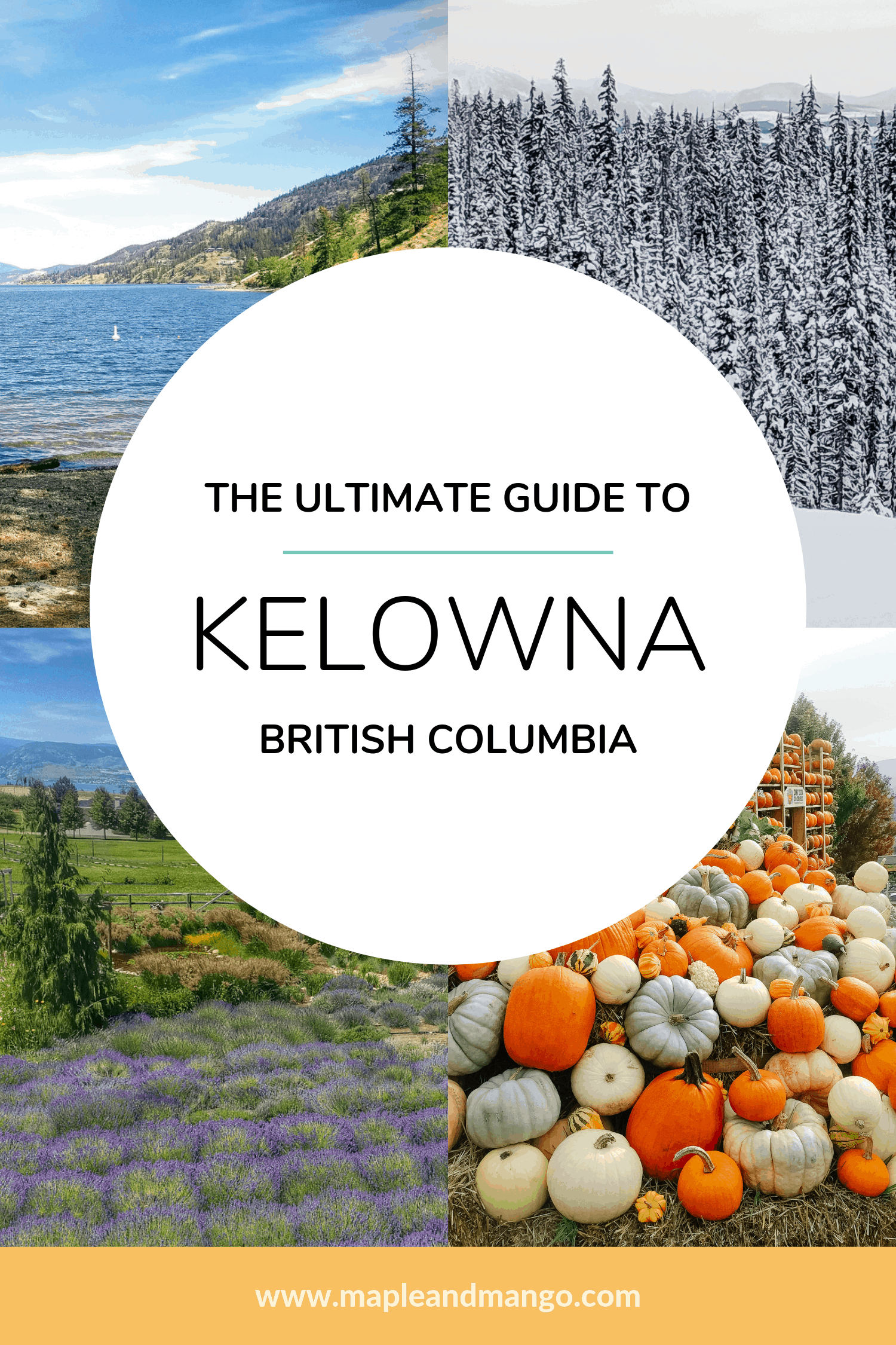 Pinterest image for The Ultimate Guide To Kelowna