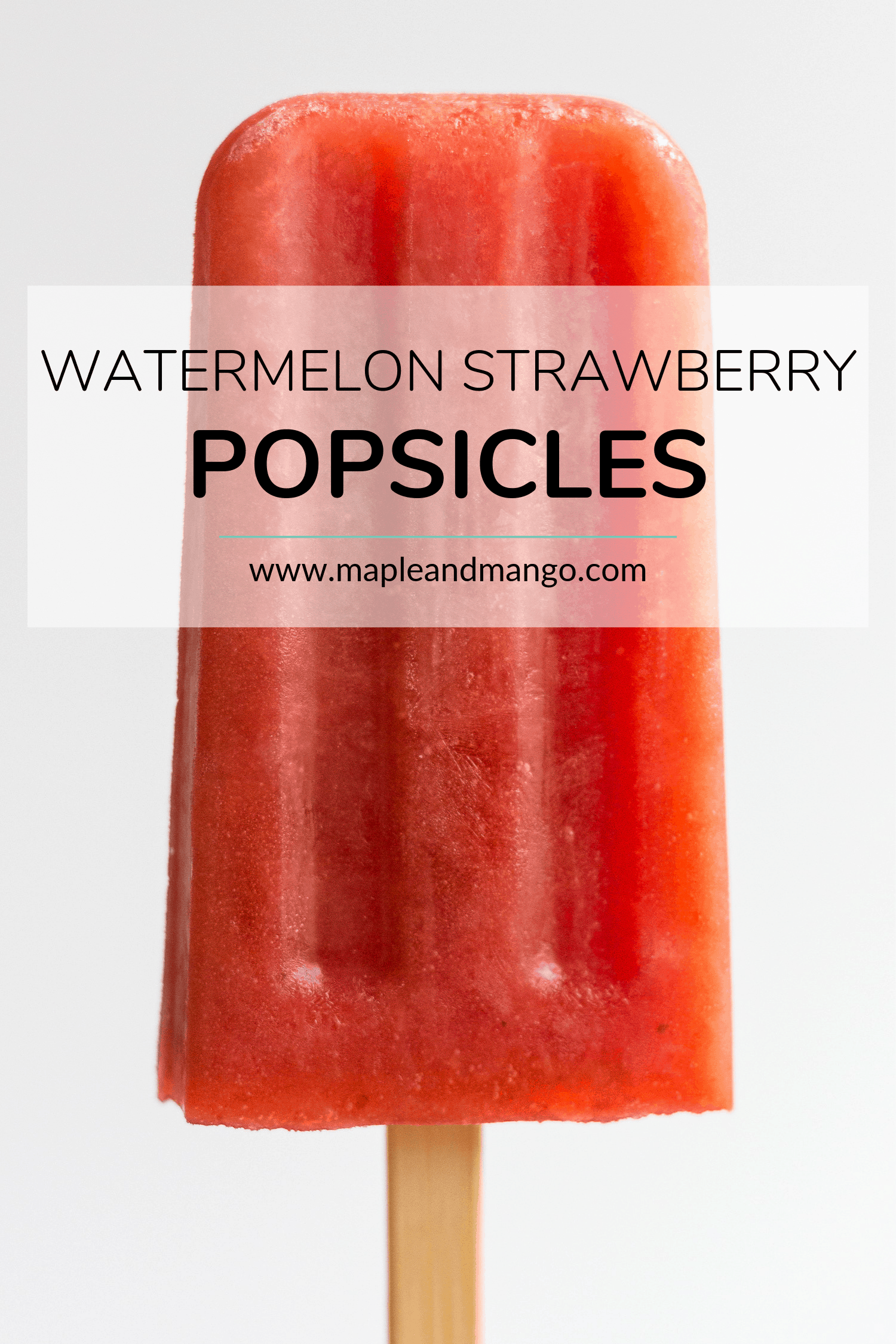 watermelon strawberry popsicle with title overlay for Pinterest