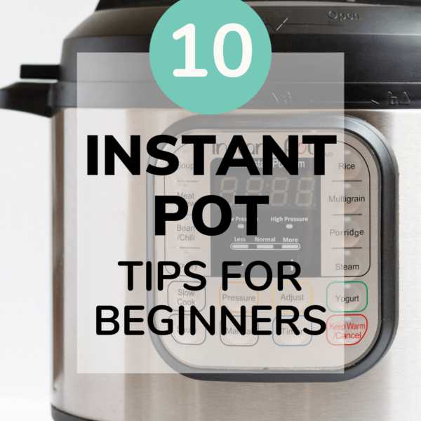 Instant Pot with text overlay that says Instant Pot Tips For Beginners.