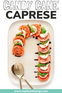 Photo of a caprese salad in the shape of a candy cane with text overlay that reads "Candy Cane Caprese".