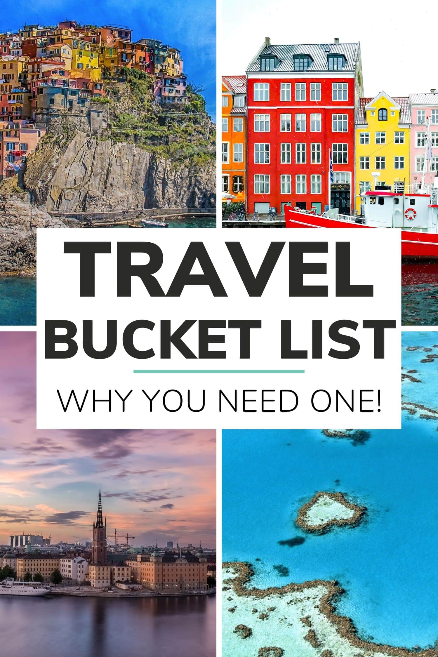 Collage of pictures from Italy, Scandinavia and Australia with text overlay that says "Travel Bucket List: Why You Need One!"