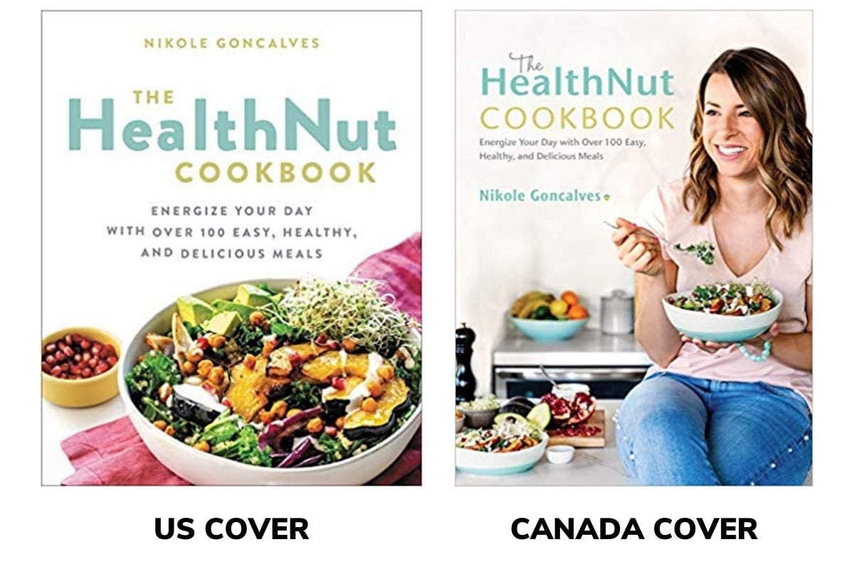 US and Canadian Book Covers for The HealthNut Cookbook