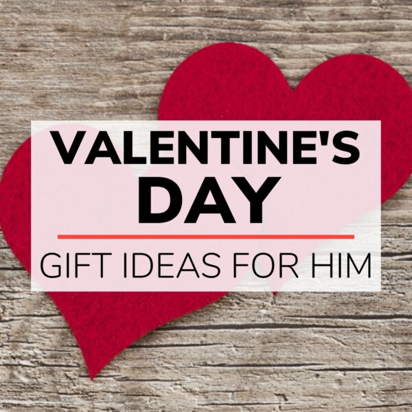 Two felt hearts on a wood background with text overlay that reads "Valentine's Day Gift Ideas For Him".