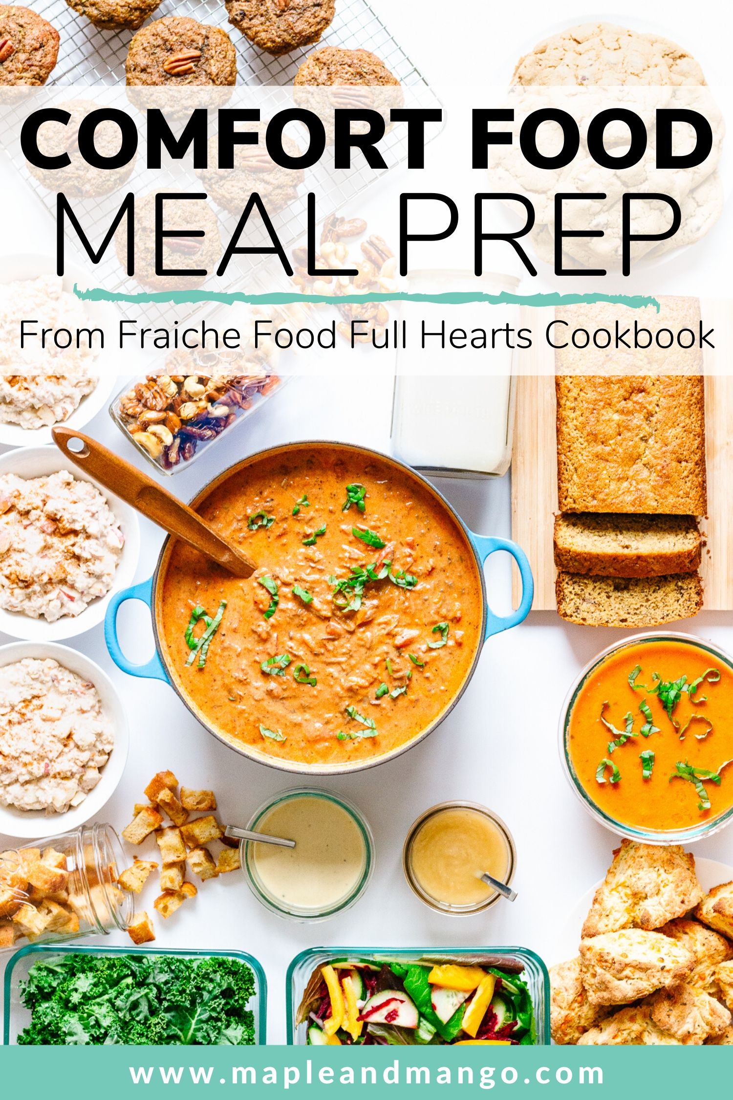 Pinterest image for Comfort Food Meal Prep inspired by the Fraiche Food Full Hearts Cookbook.