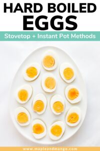 Platter of hard boiled eggs with text overlay that reads "Hard Boiled Eggs - Stovetop + Instant Pot Methods".