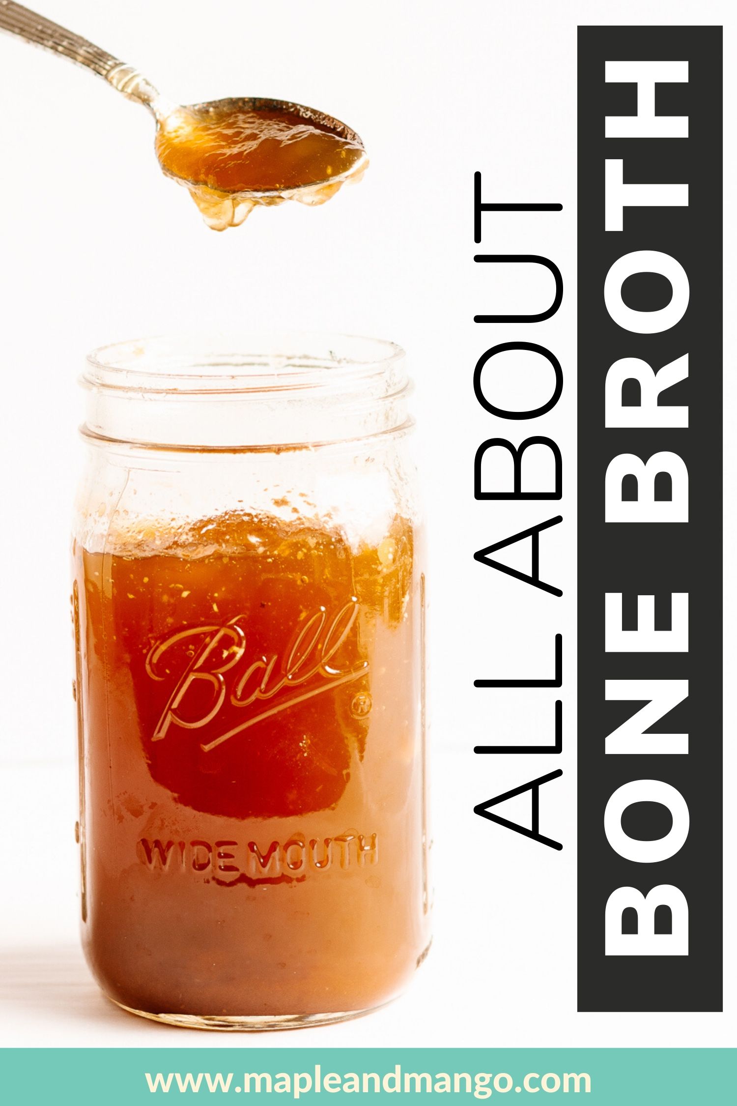 Jar of chilled broth with text overlay that says "All About Bone Broth"