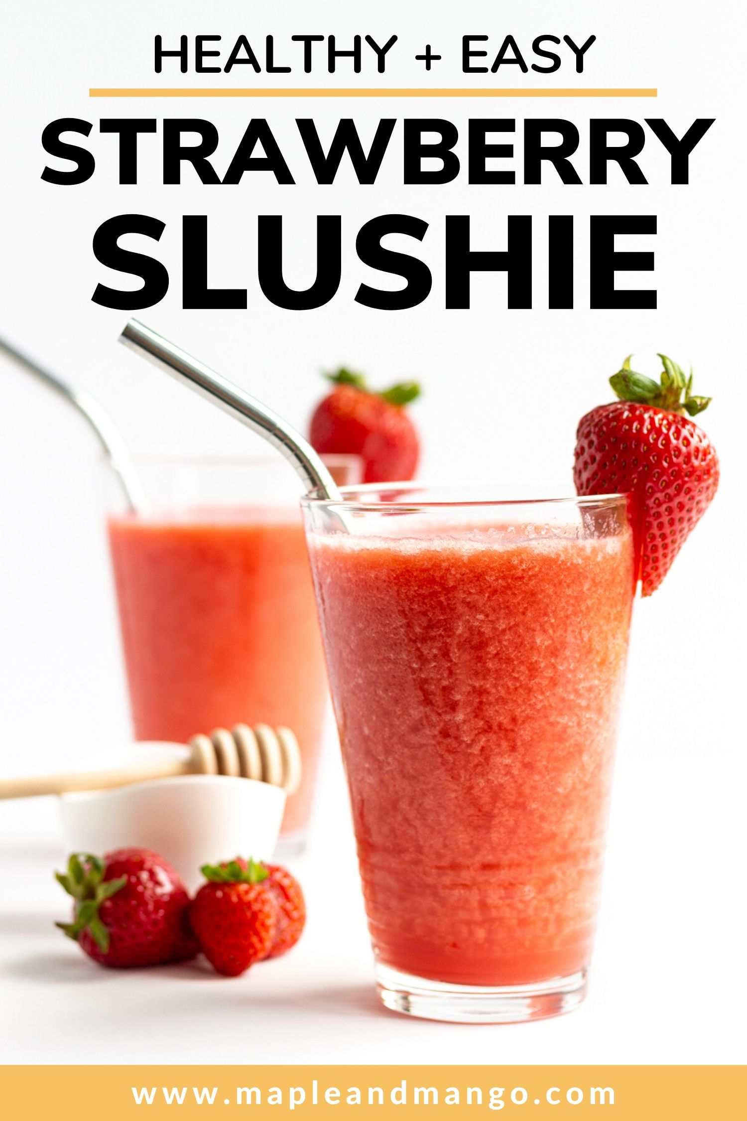 Two glasses of strawberry slushie with text overlay "Healthy + Easy Strawberry Slushie".