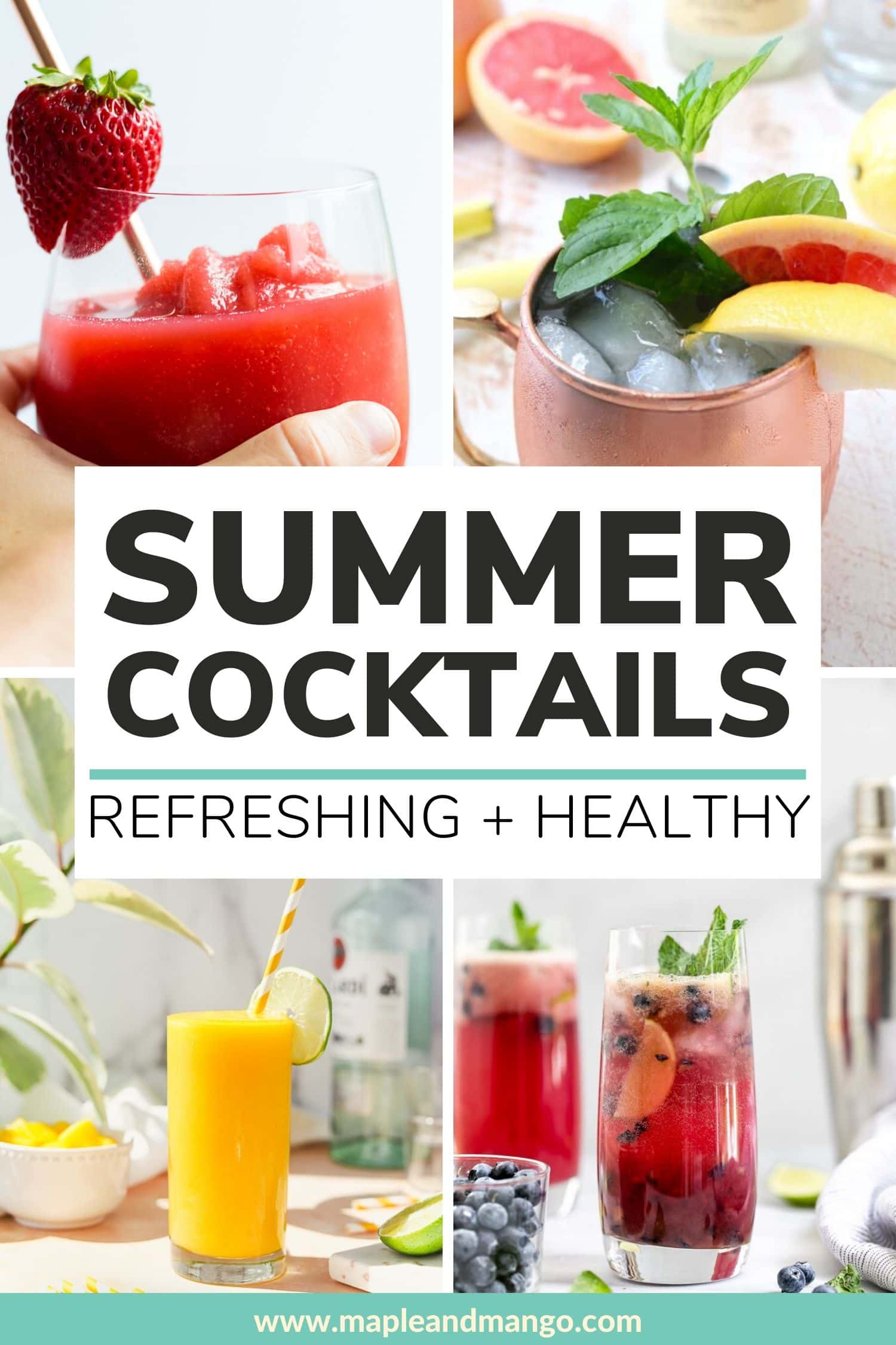 Collage of four cocktails with text overlay "Summer Cocktails - Refreshing + Healthy"