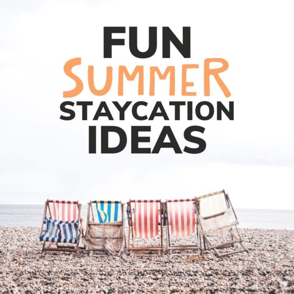 Row of colourful beach chairs lined up at the beach with text overlay "Fun Summer Staycation Ideas"