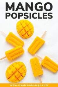Popsicles and fresh mango on a white background with text overlay "Mango Popsicles"