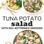 Collage of photos with text overlay "Tuna Potato Salad With Dill Buttermilk Dressing".