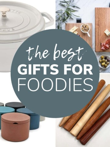 Photo collage with text overlay "The Best Gifts For Foodies"