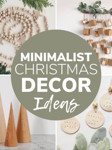 Collage of holiday decor items with text overlay "Minimalist Christmas Decor Ideas"