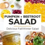 Photo collage with text overlay "Pumpkin + Beetroot Salad: Delicious Fall/Winter Salad"