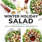 Collage of photos with text overlay "Winter Holiday Salad With Pomegranate Vinaigrette"