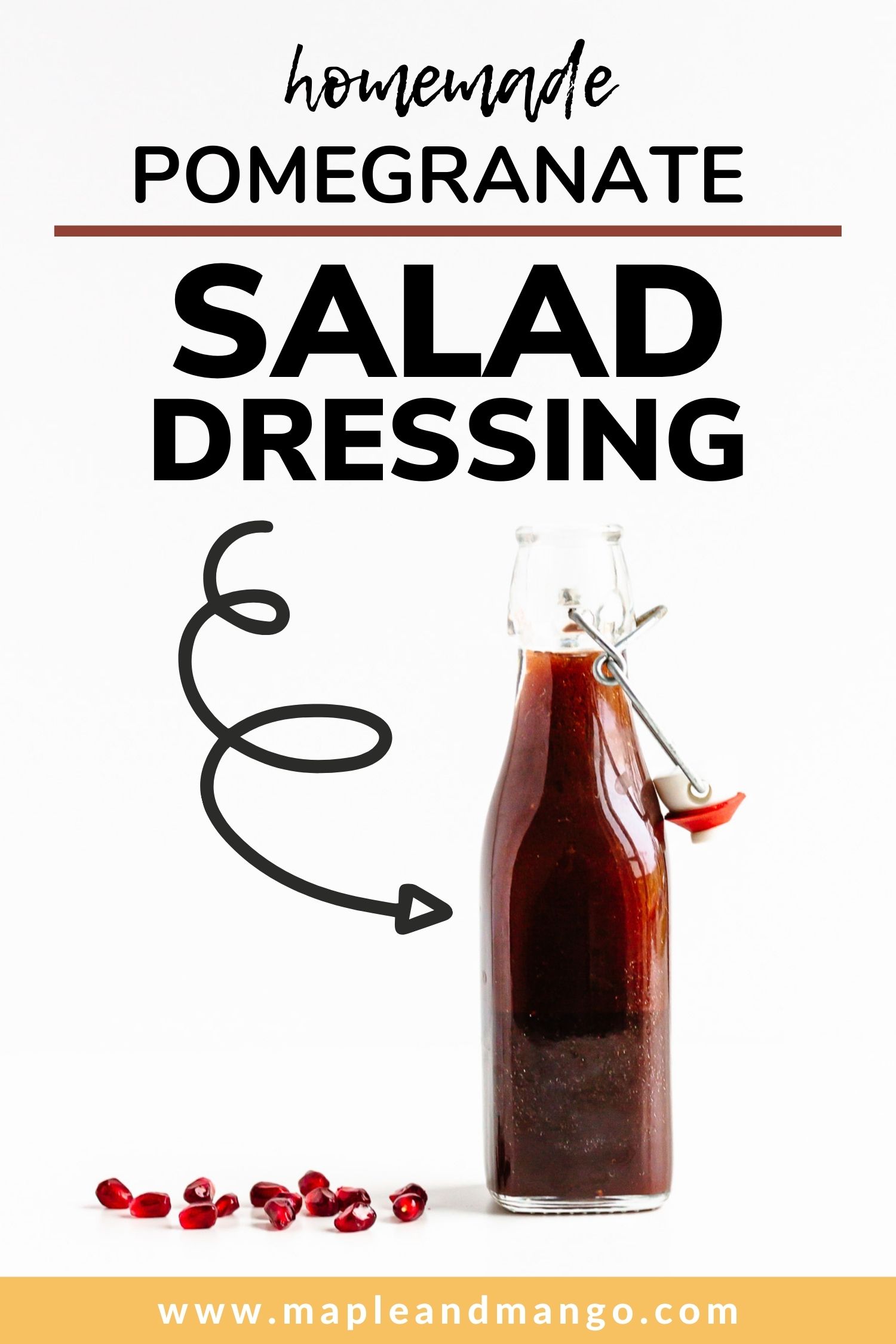 Pinterest graphic for Pomegranate Salad Dressing.