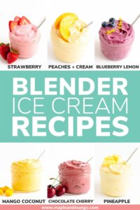 Pinterest collage graphic featuring six different blender ice cream recipes.