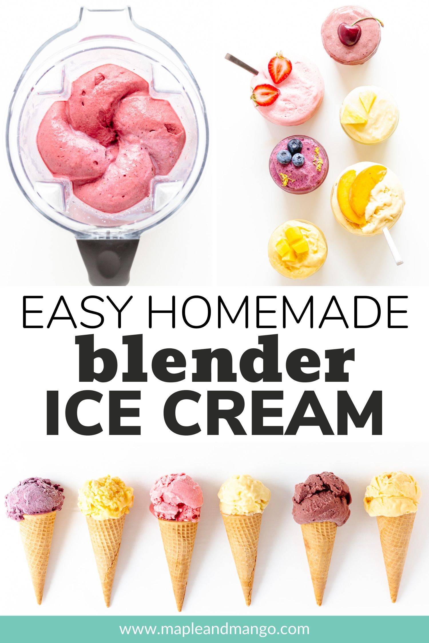 Easy Vitamix Blender Ice Cream (6 Amazing Flavors) Maple + Mango
