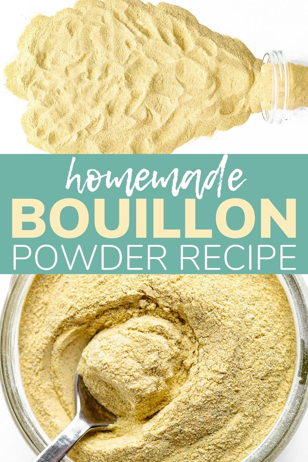 Collage graphic showing pictures of bouillon powder with text overlay "Homemade Bouillon Powder Recipe".