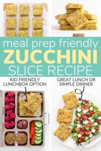 Pinterest collage graphic with text overlay "Meal Prep Friendly Zucchini Slice Recipe".