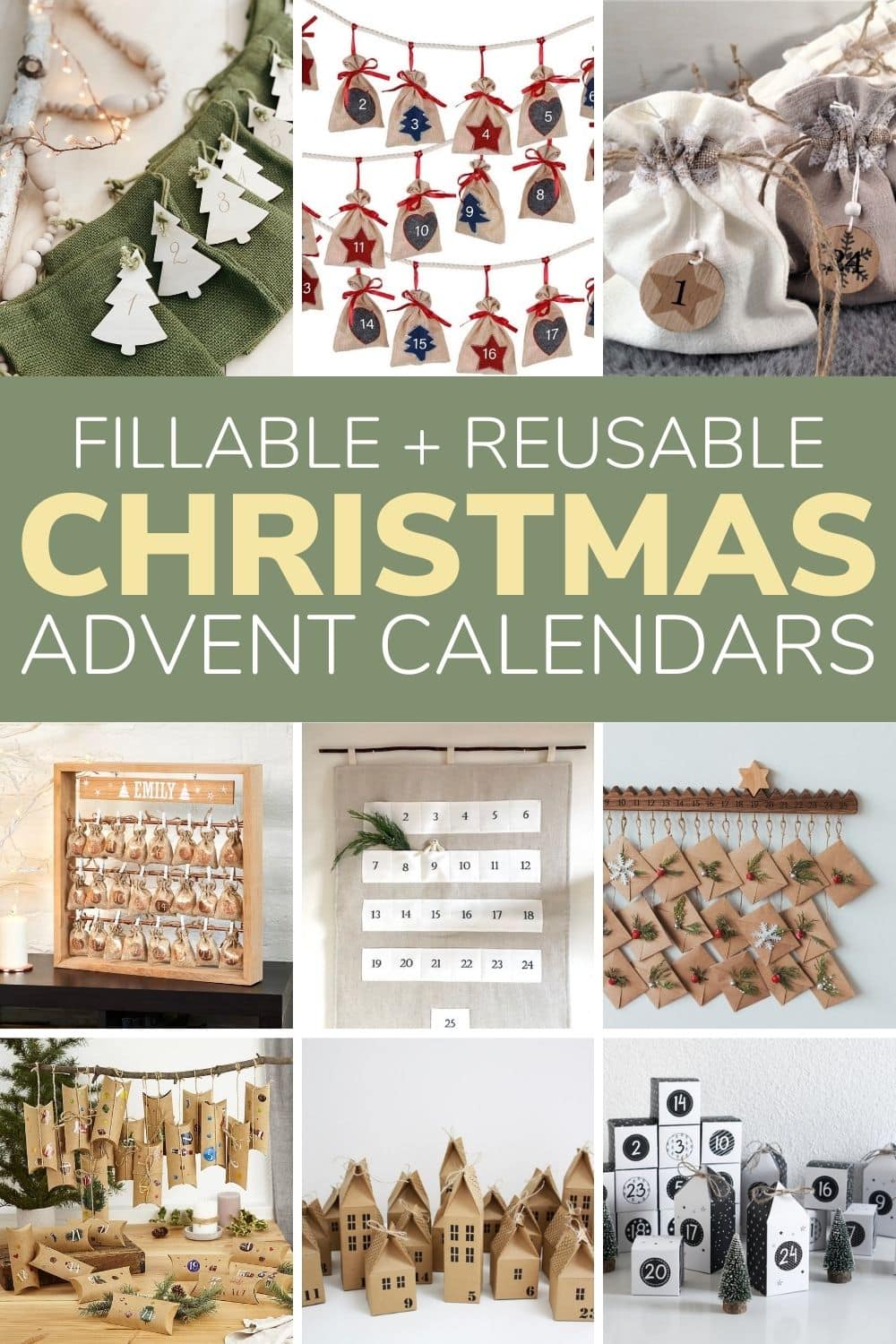 Photo collage graphic of advent calendars with text overlay "Fillable + Reusable Christmas Advent Calendars".