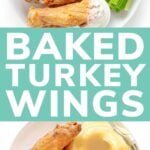Pinterest collage graphic for Baked Turkey Wings.