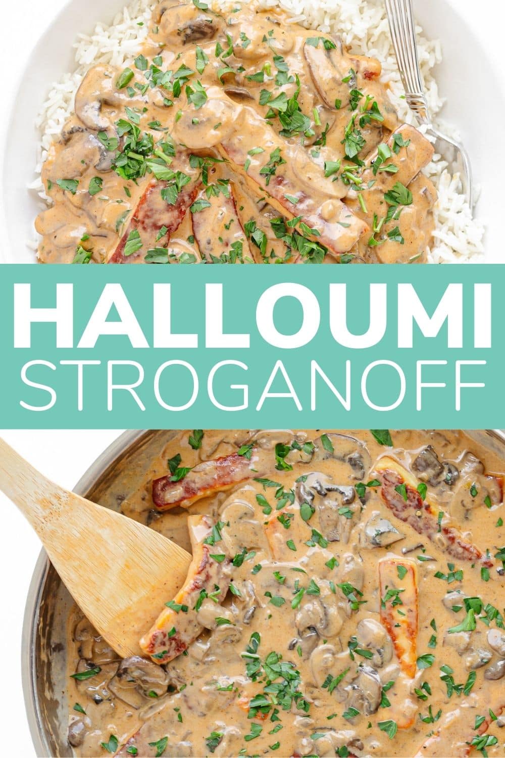 Collage graphic of Halloumi Stroganoff being served over rice and being stirred in a skillet.