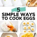 Pinterest collage graphic showing different types of cooked eggs with text overlay "5 Simple Ways To Cook Eggs".