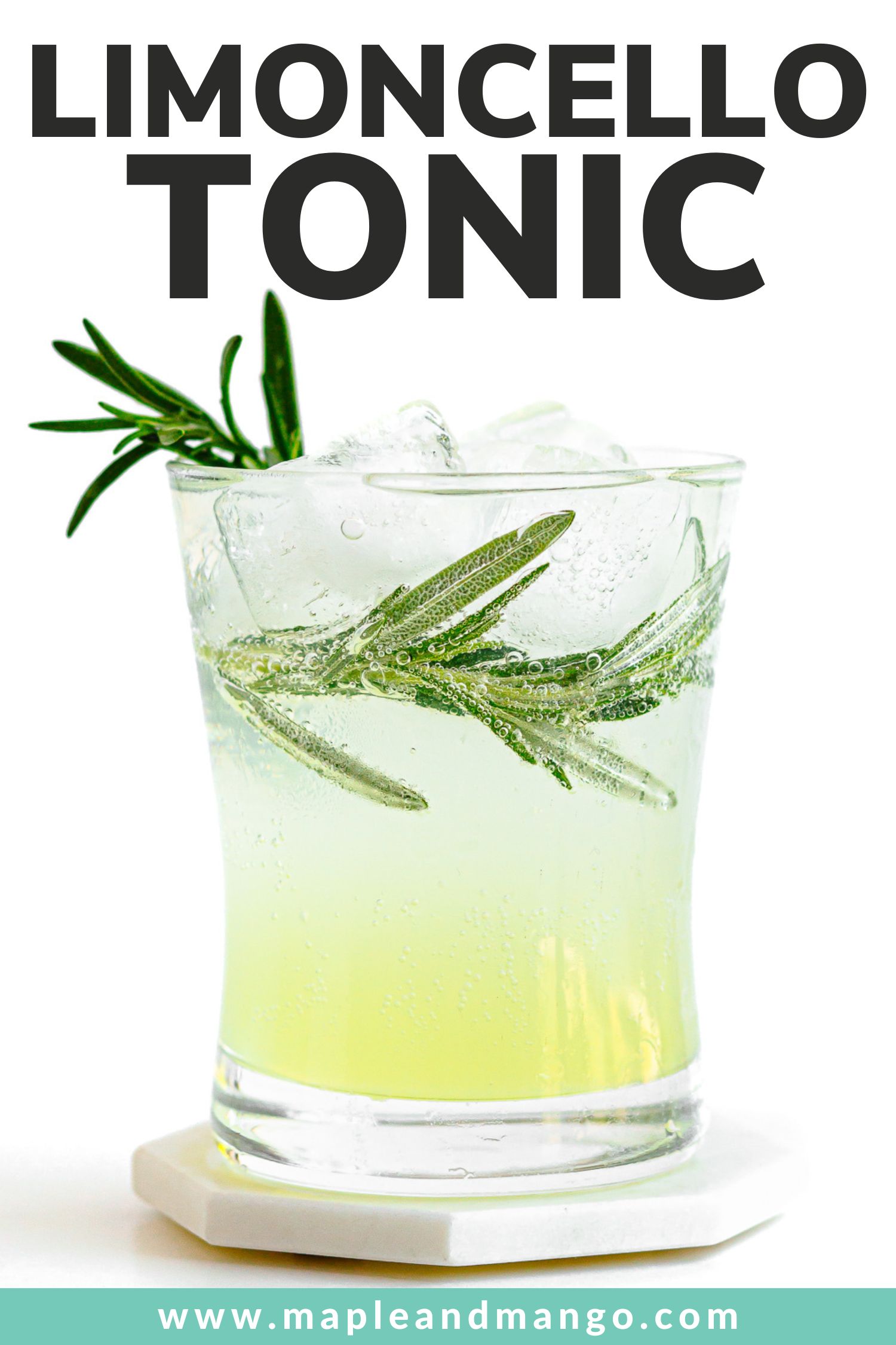 Pinterest graphic featuring a glass of limoncello and tonic garnished with rosemary.