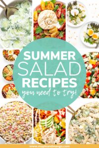Photo collage of salads with text overlay "Summer Salad Recipes You Need To Try!".