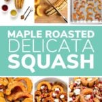 Pinterest collage graphic for Maple Roasted Delicata Squash.