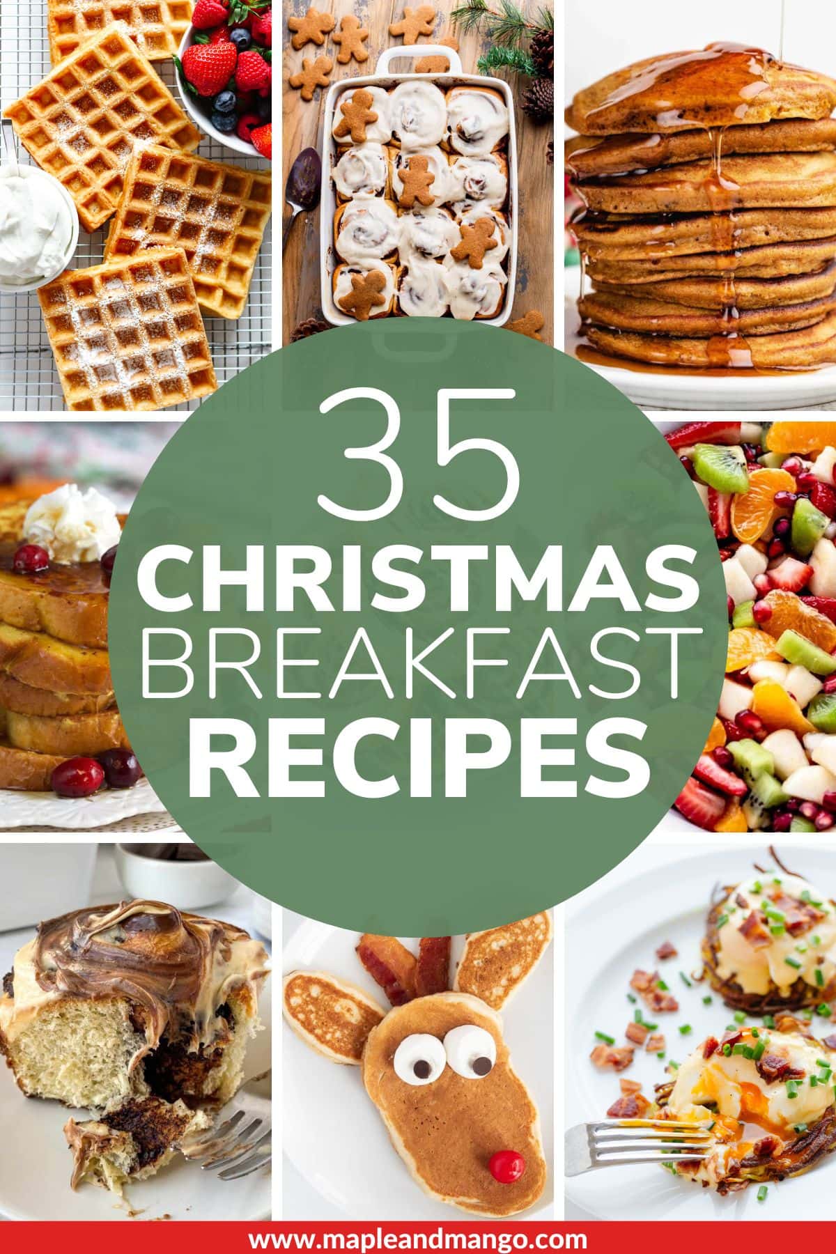 Photo collage of recipes to serve Christmas morning with text overlay that reads "35 Christmas Breakfast Recipes".