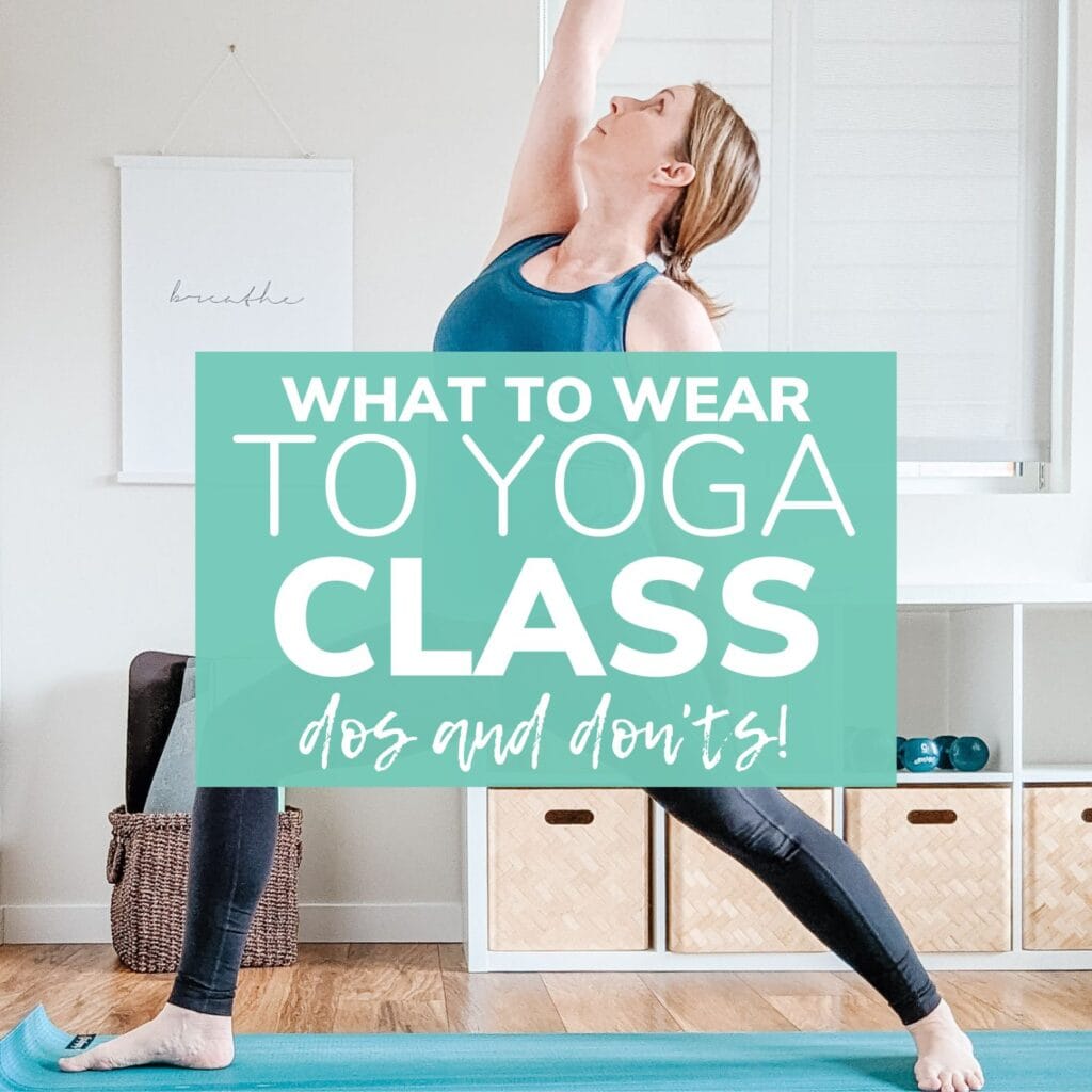 What To Wear To Yoga Class (Yoga Outfit Tips) Maple + Mango