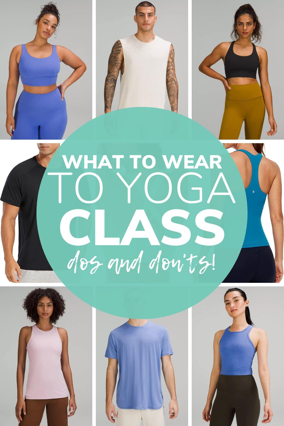 Photo collage of yoga outfits with text overlay that reads "What To Wear To Yoga Class Dos and Don'ts".