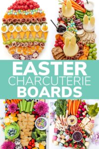 Photo collage of four Easter themed charcuterie boards with text overlay that reads "Easter Charcuterie Boards".