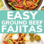 Pinterest graphic for Easy Ground Beef Fajitas.