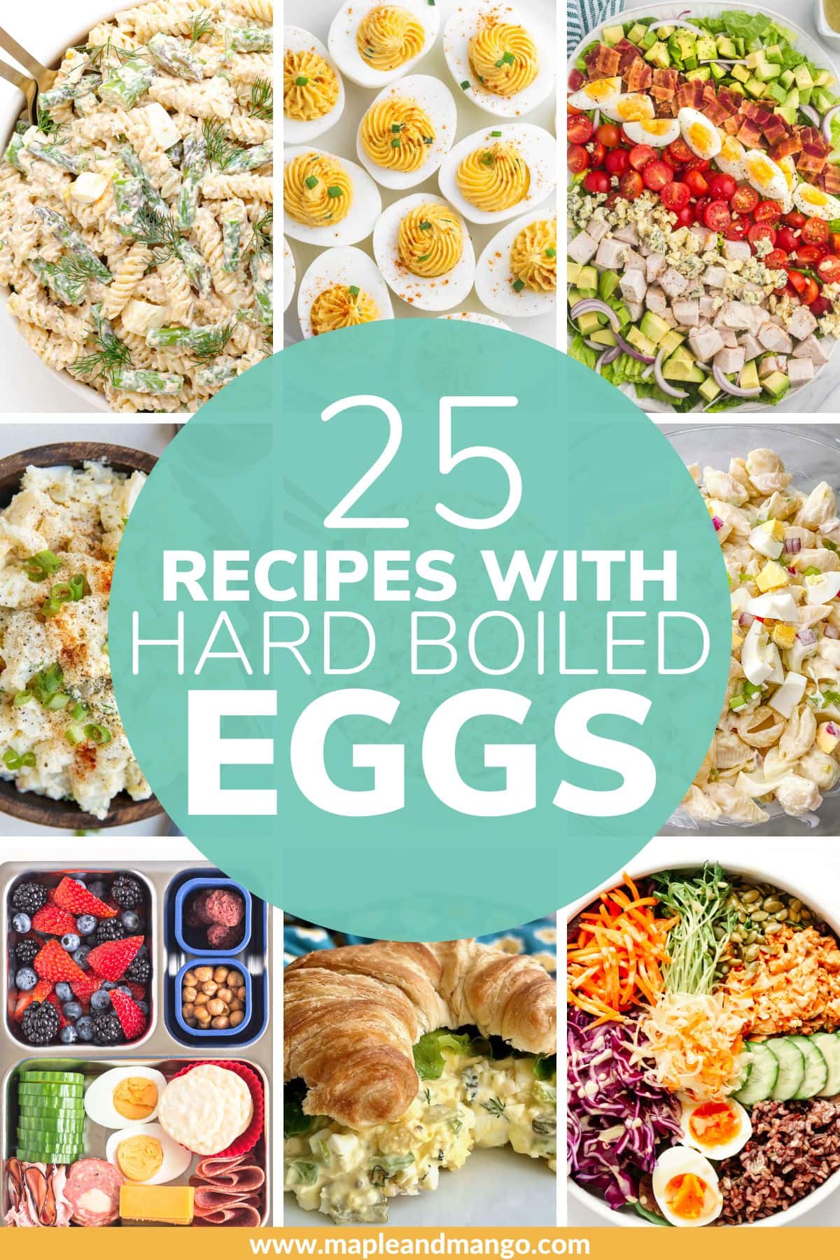 Photo collage of different dishes that can be made with boiled eggs and text overlay that reads "25 Recipes With Hard Boiled Eggs".