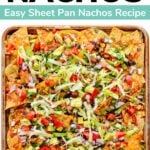 Graphic with photo of sheet pan nachos and text overlay "Loaded Veggie Nachos - Easy Sheet Pan Nachos Recipe".