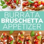 Pinterest collage graphic for Burrata Bruschetta Appetizer.