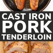 Pinterest collage graphic for cast iron pork tenderloin recipe.