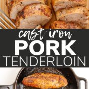 Pinterest collage graphic for Cast Iron Pork Tenderloin.