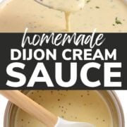 Pinterest collage graphic for homemade dijon cream sauce recipe.