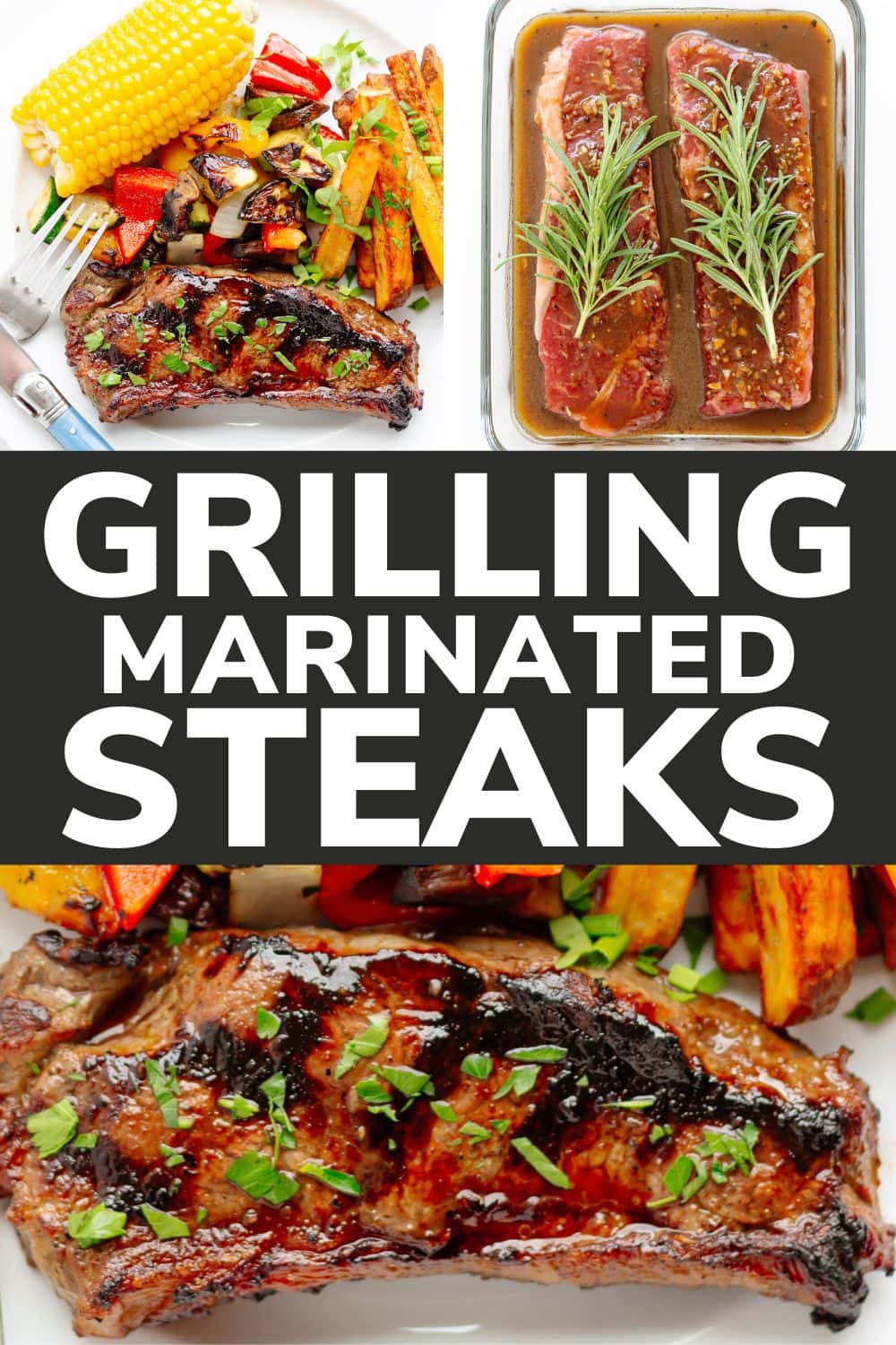 Photo collage graphic of marinated grilled steaks with text overlay that reads "Grilling Marinated Steaks".