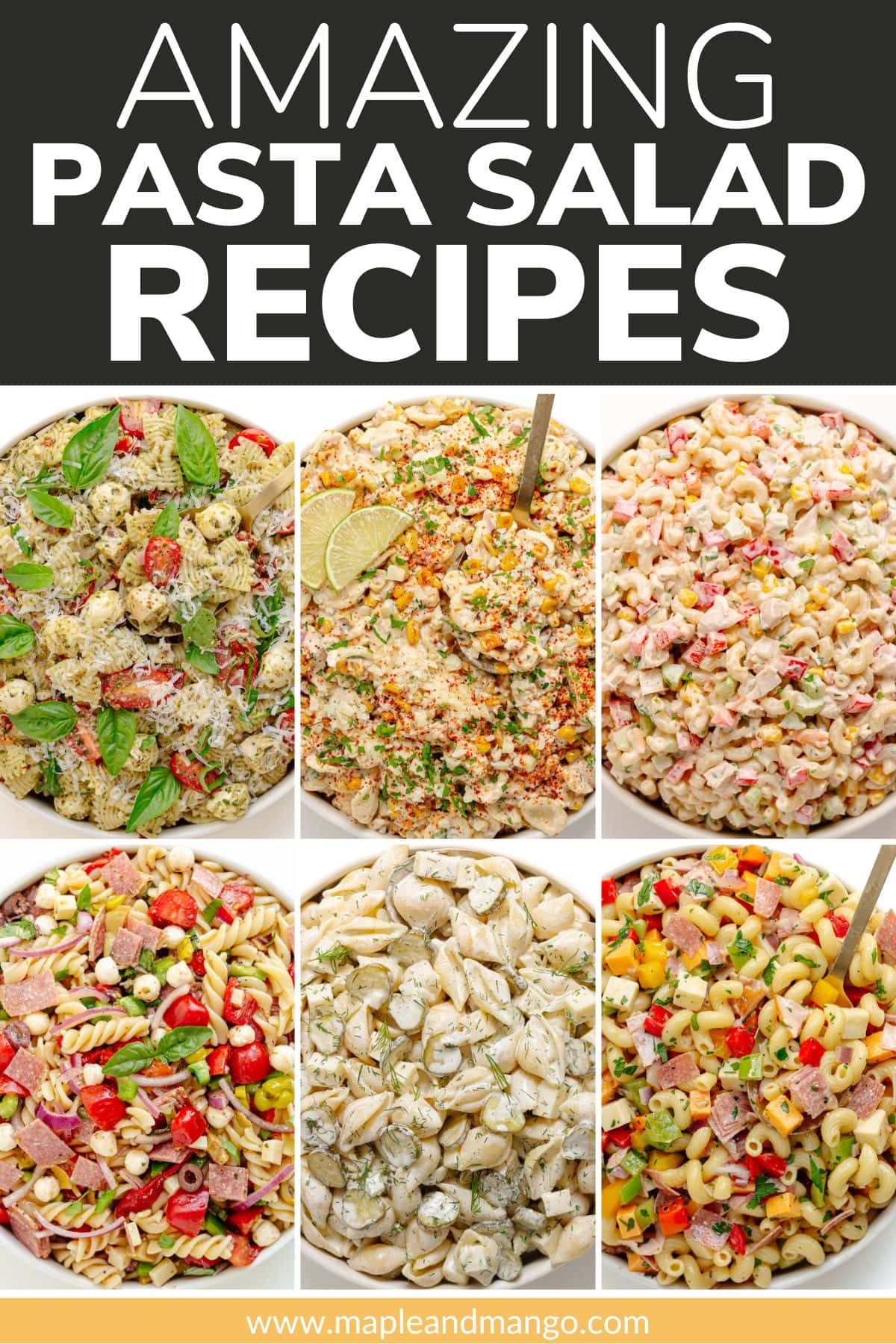 Photo collage graphic of a variety of pasta salads with text overlay that reads "Amazing Pasta Salad Recipes".