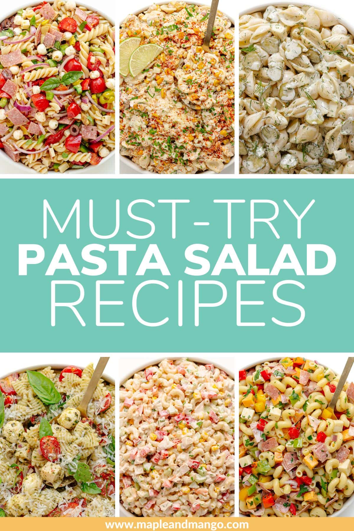Photo collage graphic of pasta salads with text overlay that reads "Must-Try Pasta Salad Recipes".