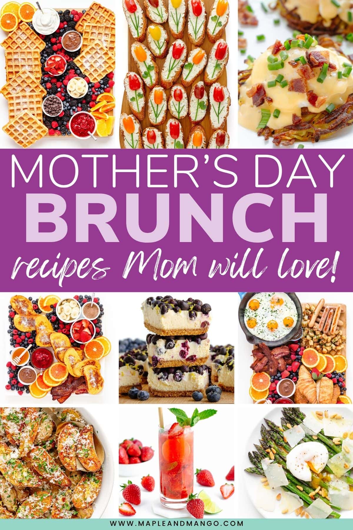 Photo collage graphic of brunch recipes with text overlay that reads "Mother's Day Brunch Recipes Mom Will Love".