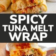 Pinterest photo collage graphic for spicy tuna melt wrap.